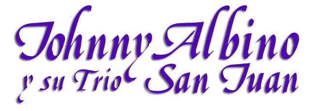 Johnny Albino y su Trío San Juan
